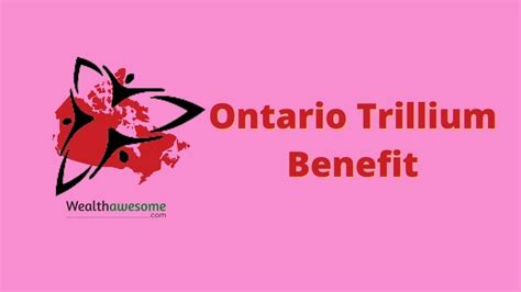 Ontario Trillium Benefit .